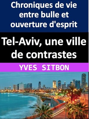 cover image of Tel-Aviv, une ville de contrastes